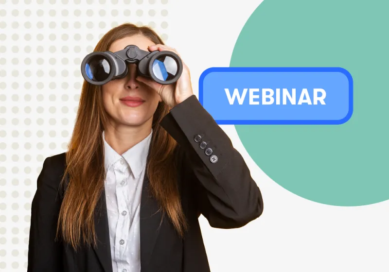 Businesswoman looking through binoculars with a text box that says WEBINAR