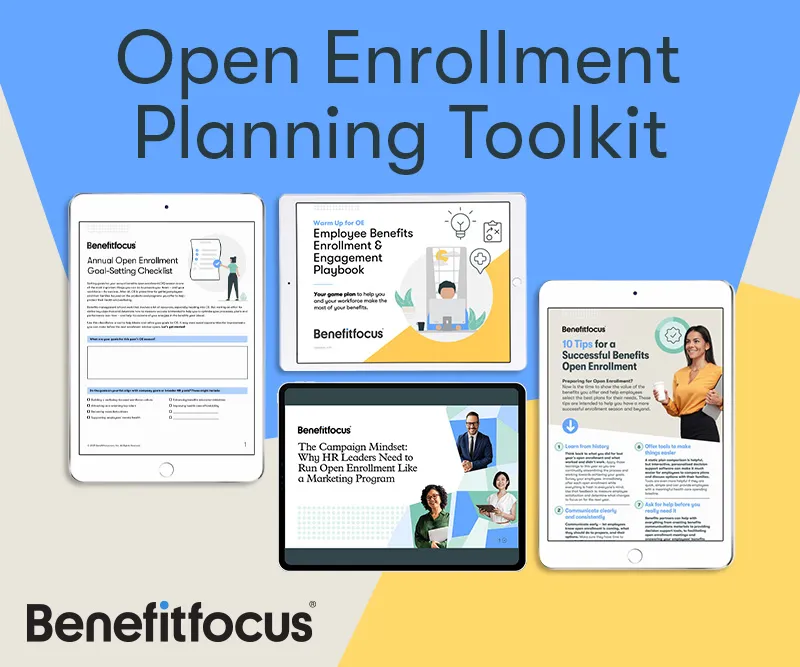 “Graphic titled ‘Open Enrollment Planning Toolkit’ with four tablet screens displaying Benefitfocus resources, including an on-demand checklist, employee engagement playbook, marketing mindset guide, and open enrollment success tips.”